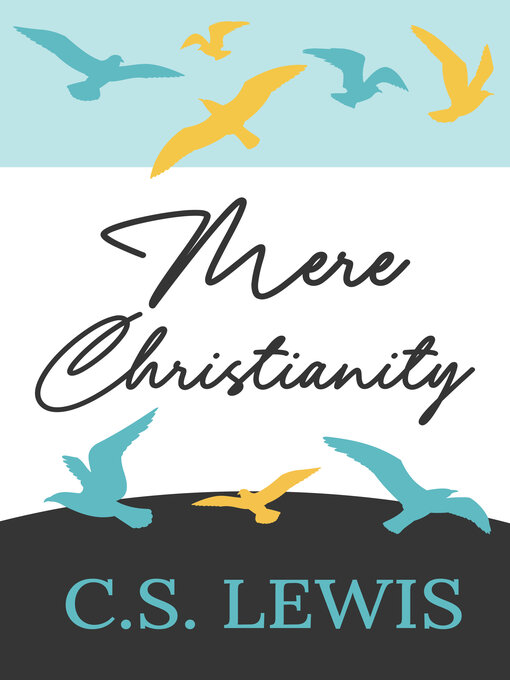 Title details for Mere Christianity by C. S. Lewis - Available